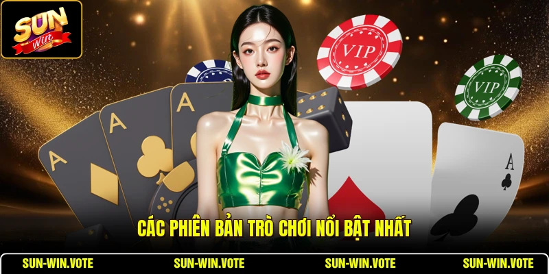 Các phiên bản trò chơi nổi bật nhất