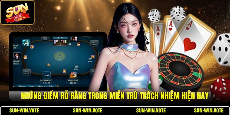 Những điểm rõ ràng trong miễn trừ trách nhiệm hiện nay