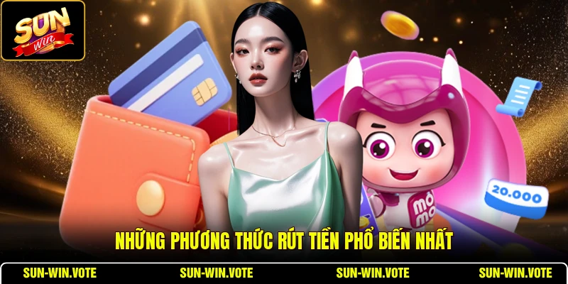Những phương thức rút tiền phổ biến nhất